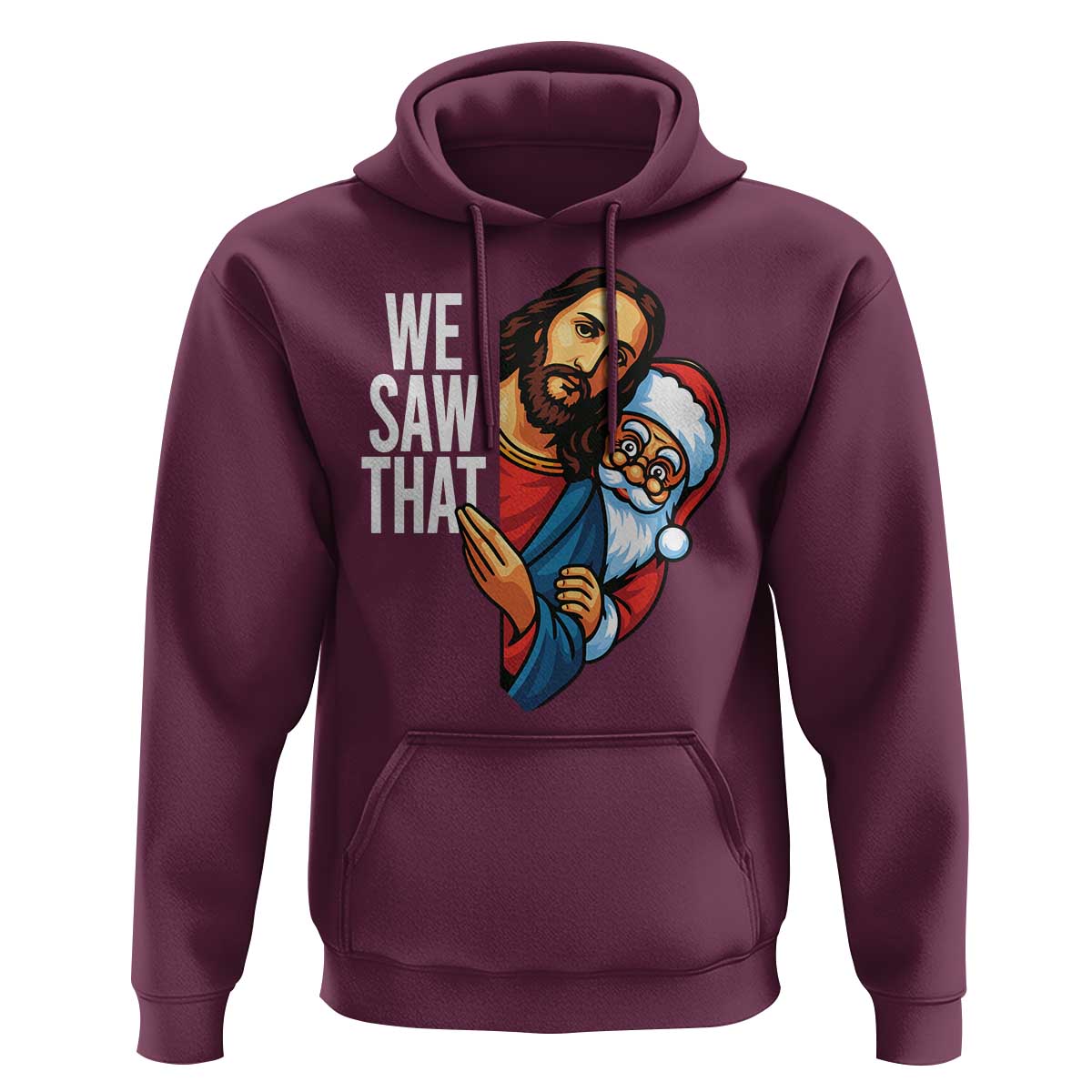 Funny Jesus Santa Meme Hoodie We Saw That Christmas - Wonder Print Shop