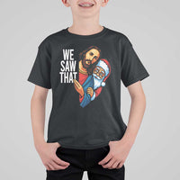 Funny Jesus Santa Meme T Shirt For Kid We Saw That Christmas - Wonder Print Shop