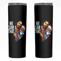 Funny Jesus Santa Meme Skinny Tumbler We Saw That Christmas - Wonder Print Shop