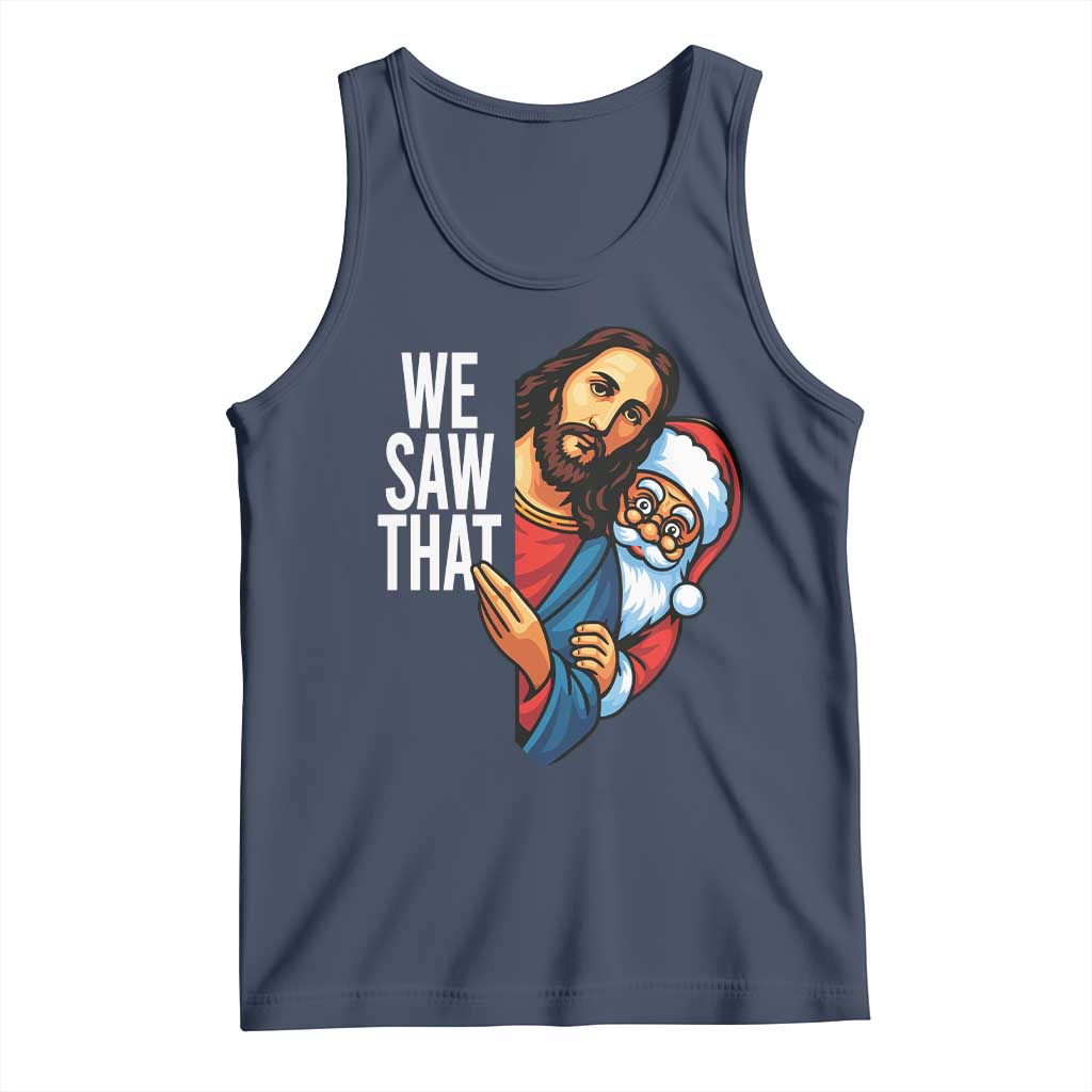 Funny Jesus Santa Meme Tank Top We Saw That Christmas - Wonder Print Shop
