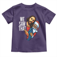 Funny Jesus Santa Meme Toddler T Shirt We Saw That Christmas - Wonder Print Shop