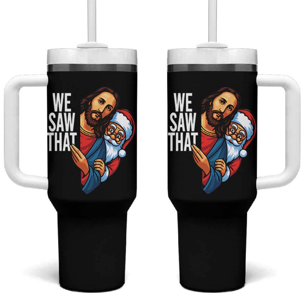 Funny Jesus Santa Meme Tumbler With Handle We Saw That Christmas - Wonder Print Shop