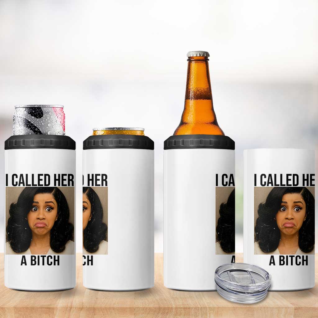 Funny Doll Face Meme 4 in 1 Can Cooler Tumbler I Called Her A Bitch