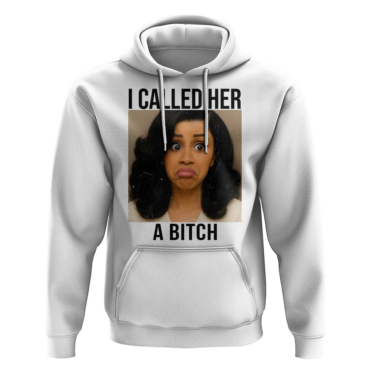 Funny Doll Face Meme Hoodie I Called Her A Bitch - Wonder Print Shop