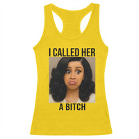 Funny Doll Face Meme Racerback Tank Top I Called Her A Bitch - Wonder Print Shop
