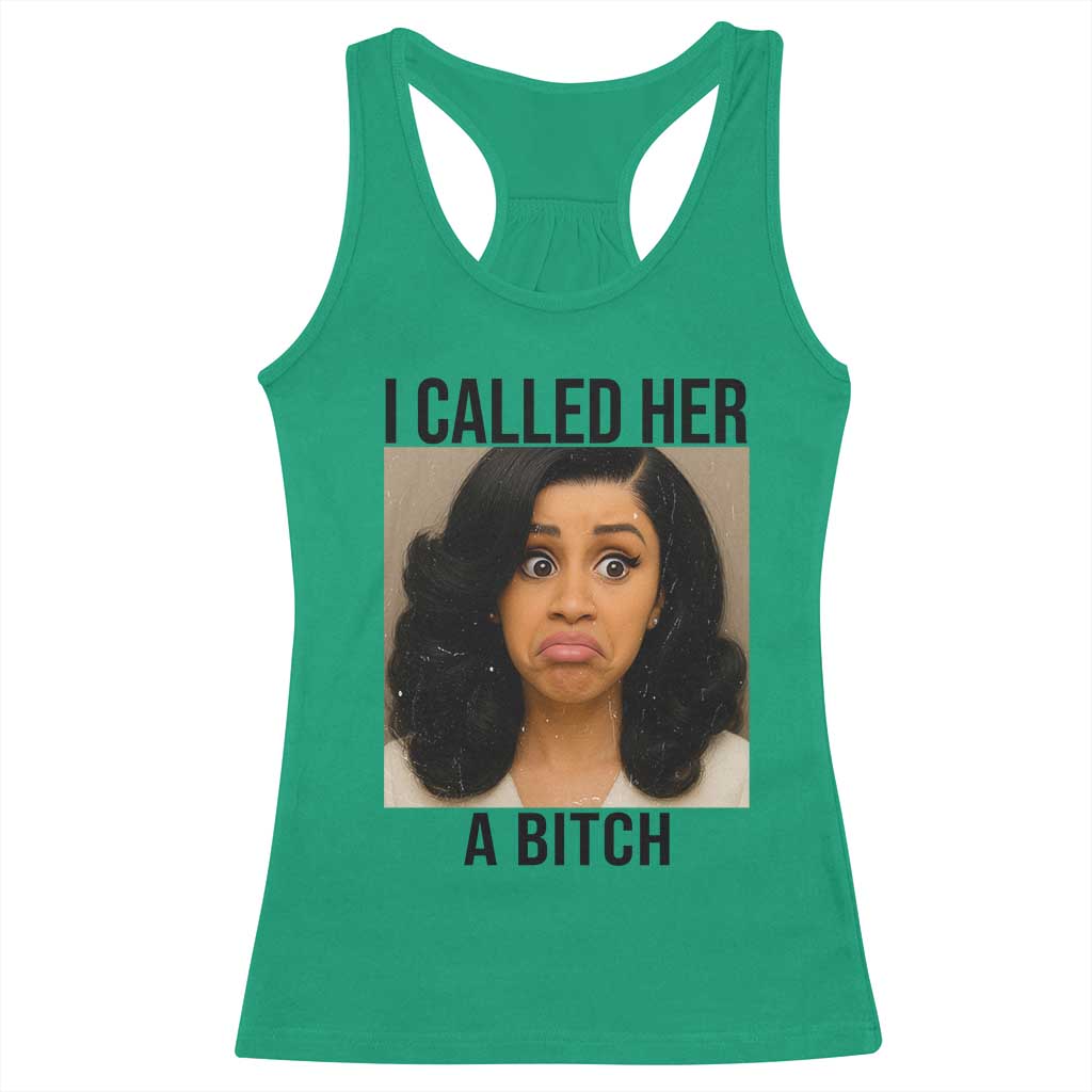Funny Doll Face Meme Racerback Tank Top I Called Her A Bitch - Wonder Print Shop