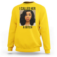 Funny Doll Face Meme Sweatshirt I Called Her A Bitch - Wonder Print Shop