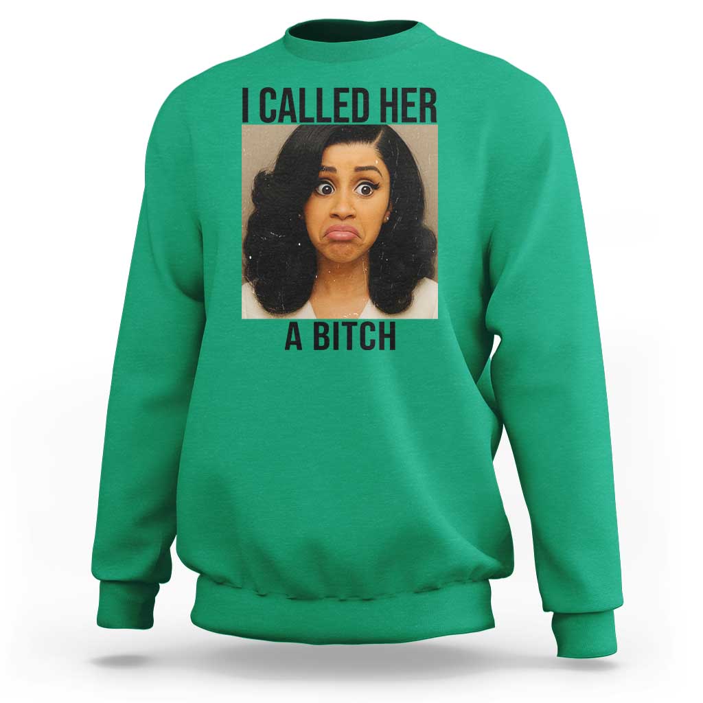 Funny Doll Face Meme Sweatshirt I Called Her A Bitch - Wonder Print Shop