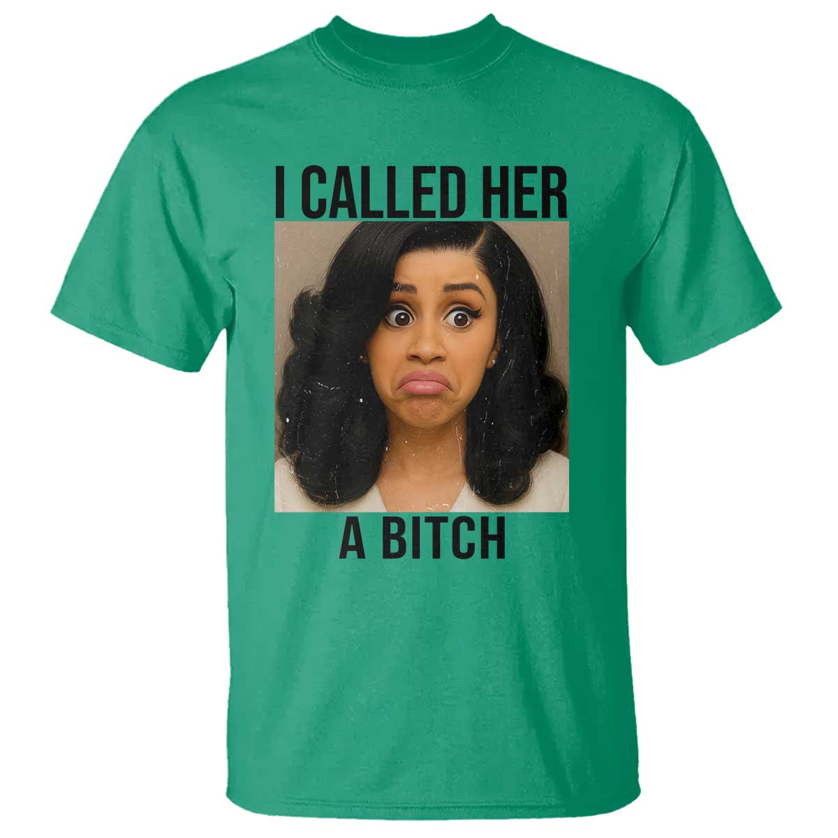 Funny Doll Face Meme T Shirt I Called Her A Bitch - Wonder Print Shop