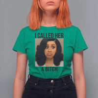Funny Doll Face Meme T Shirt For Women I Called Her A Bitch - Wonder Print Shop
