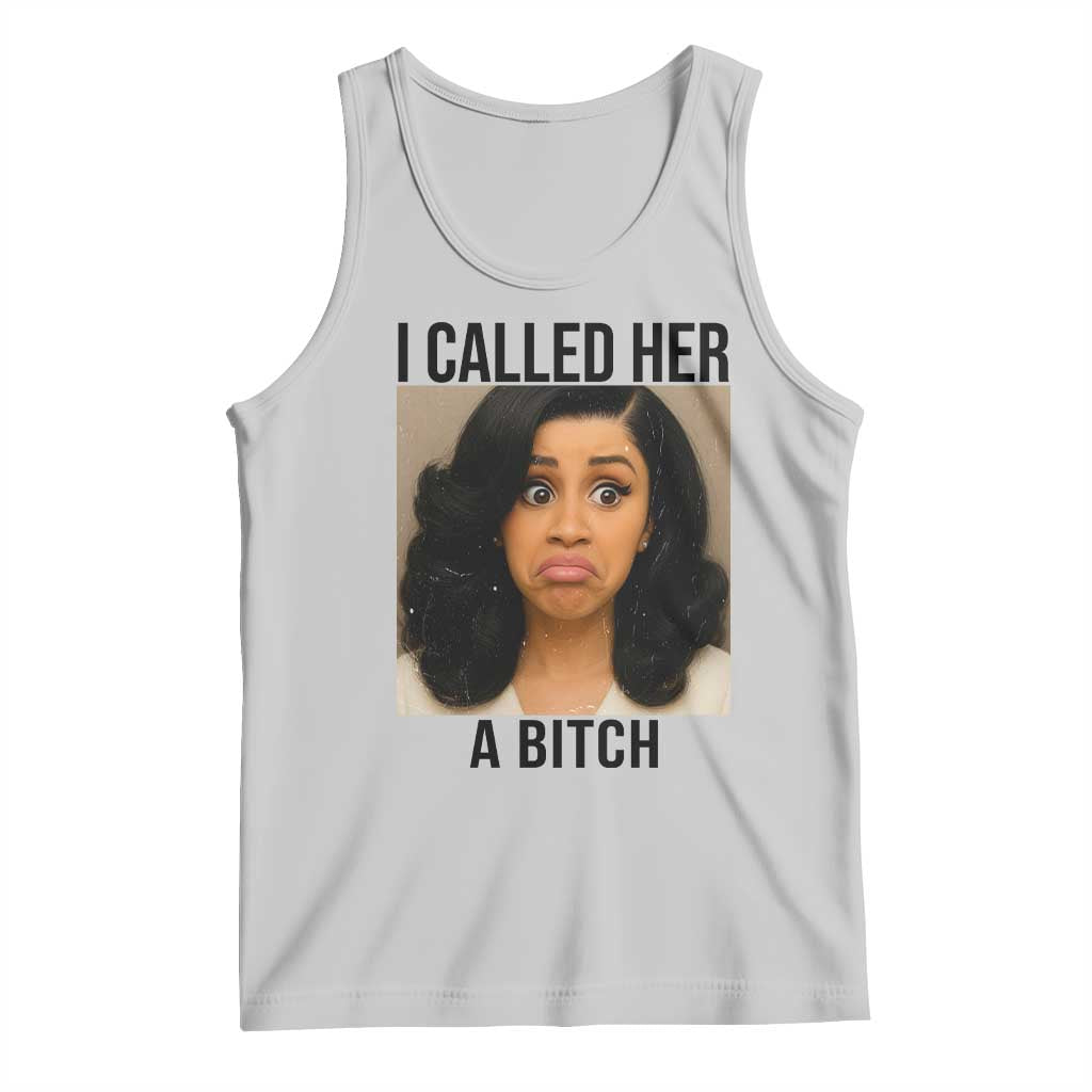 Funny Doll Face Meme Tank Top I Called Her A Bitch - Wonder Print Shop