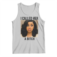Funny Doll Face Meme Tank Top I Called Her A Bitch - Wonder Print Shop