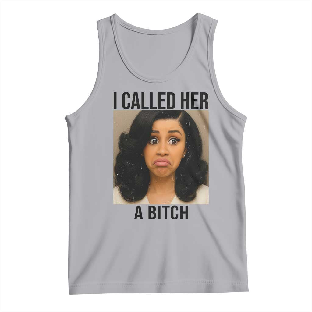 Funny Doll Face Meme Tank Top I Called Her A Bitch - Wonder Print Shop