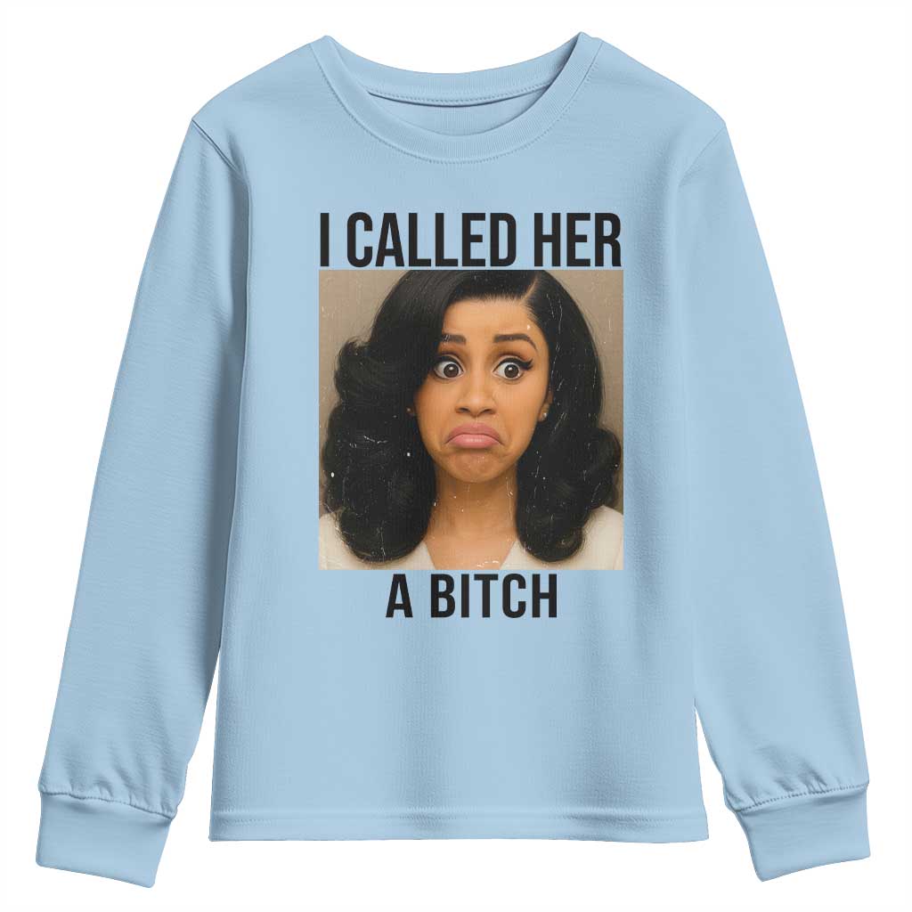 Funny Doll Face Meme Youth Sweatshirt I Called Her A Bitch - Wonder Print Shop