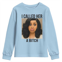 Funny Doll Face Meme Youth Sweatshirt I Called Her A Bitch - Wonder Print Shop