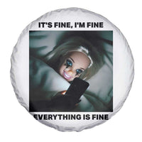 Funny Distressed Doll Face Meme Spare Tire Cover It Is Fine I Am Fine Everything Is Fine - Wonder Print Shop