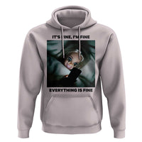 Funny Distressed Doll Face Meme Hoodie It Is Fine I Am Fine Everything Is Fine - Wonder Print Shop
