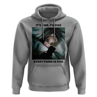 Funny Distressed Doll Face Meme Hoodie It Is Fine I Am Fine Everything Is Fine - Wonder Print Shop