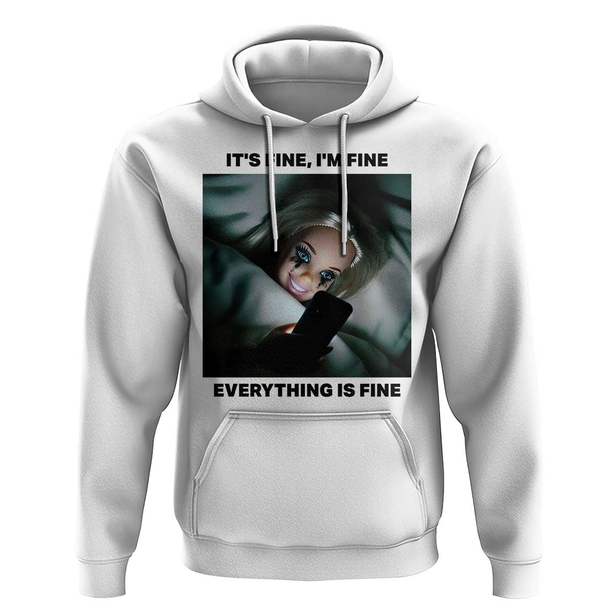 Funny Distressed Doll Face Meme Hoodie It Is Fine I Am Fine Everything Is Fine - Wonder Print Shop