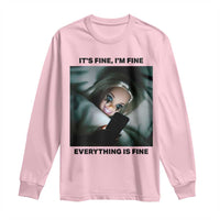 Funny Distressed Doll Face Meme Long Sleeve Shirt It Is Fine I Am Fine Everything Is Fine - Wonder Print Shop