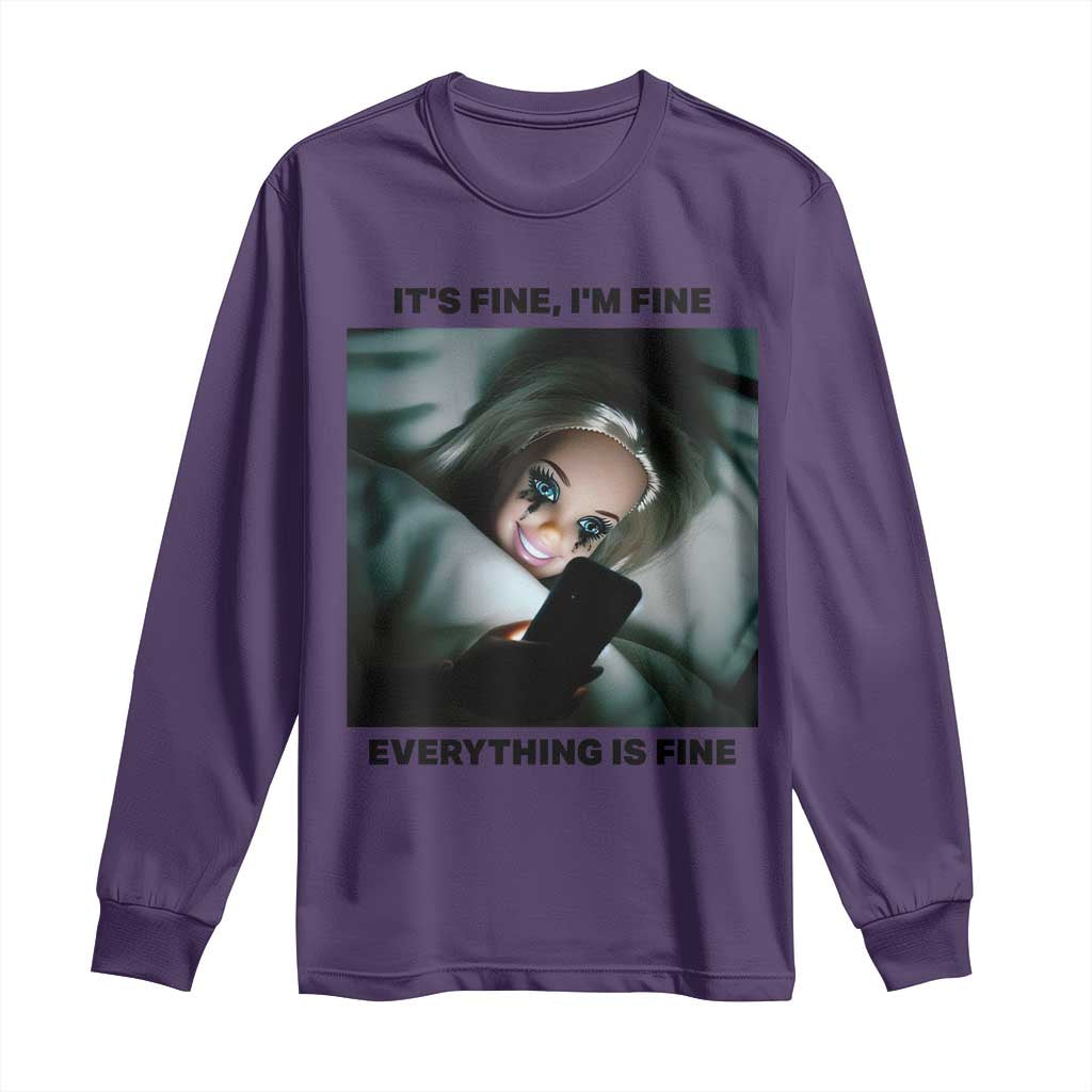 Funny Distressed Doll Face Meme Long Sleeve Shirt It Is Fine I Am Fine Everything Is Fine - Wonder Print Shop