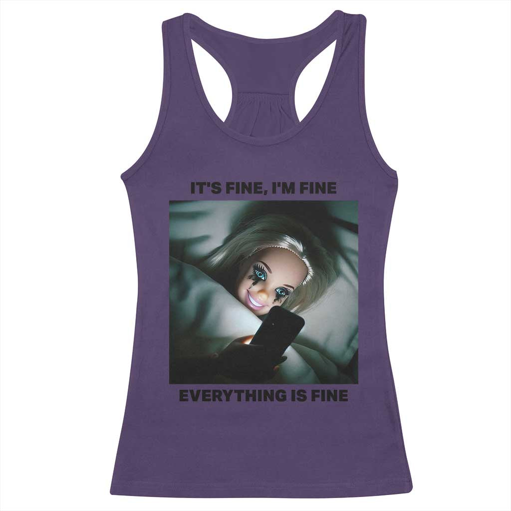 Funny Distressed Doll Face Meme Racerback Tank Top It Is Fine I Am Fine Everything Is Fine - Wonder Print Shop