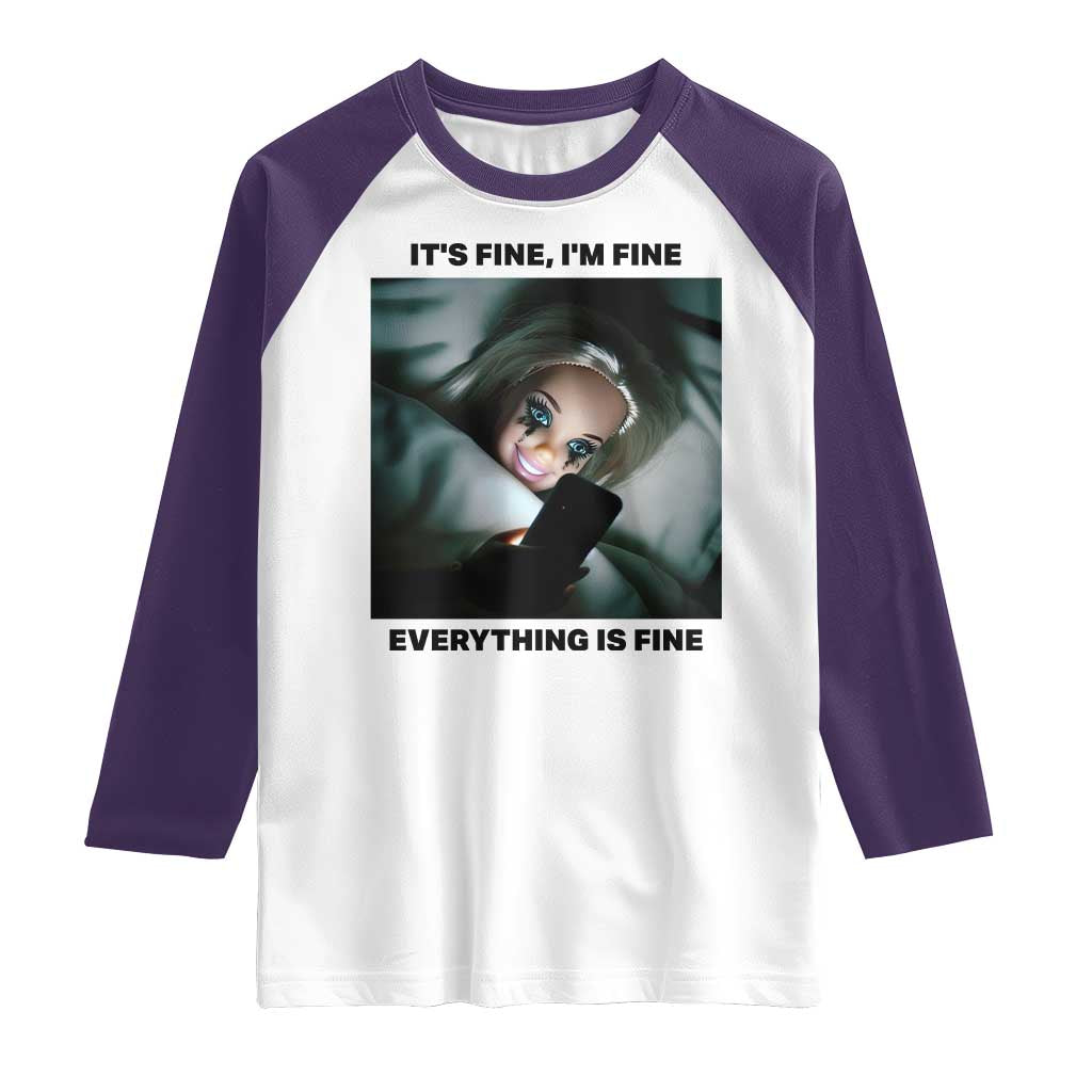 Funny Distressed Doll Face Meme Raglan Shirt It Is Fine I Am Fine Everything Is Fine - Wonder Print Shop