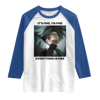 Funny Distressed Doll Face Meme Raglan Shirt It Is Fine I Am Fine Everything Is Fine - Wonder Print Shop