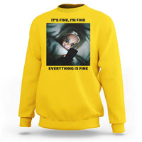 Funny Distressed Doll Face Meme Sweatshirt It Is Fine I Am Fine Everything Is Fine - Wonder Print Shop