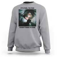 Funny Distressed Doll Face Meme Sweatshirt It Is Fine I Am Fine Everything Is Fine - Wonder Print Shop