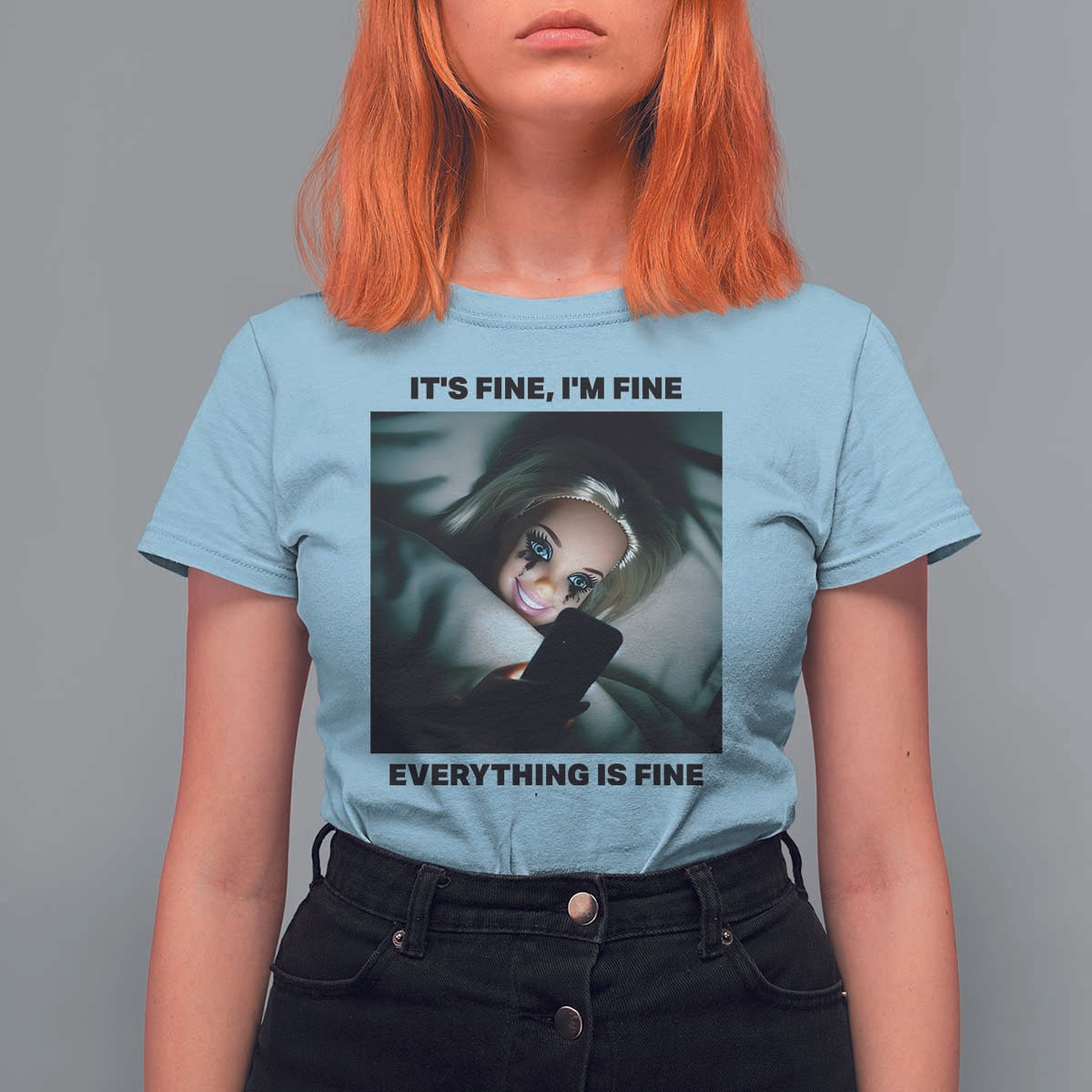 Funny Distressed Doll Face Meme T Shirt For Women It Is Fine I Am Fine Everything Is Fine - Wonder Print Shop