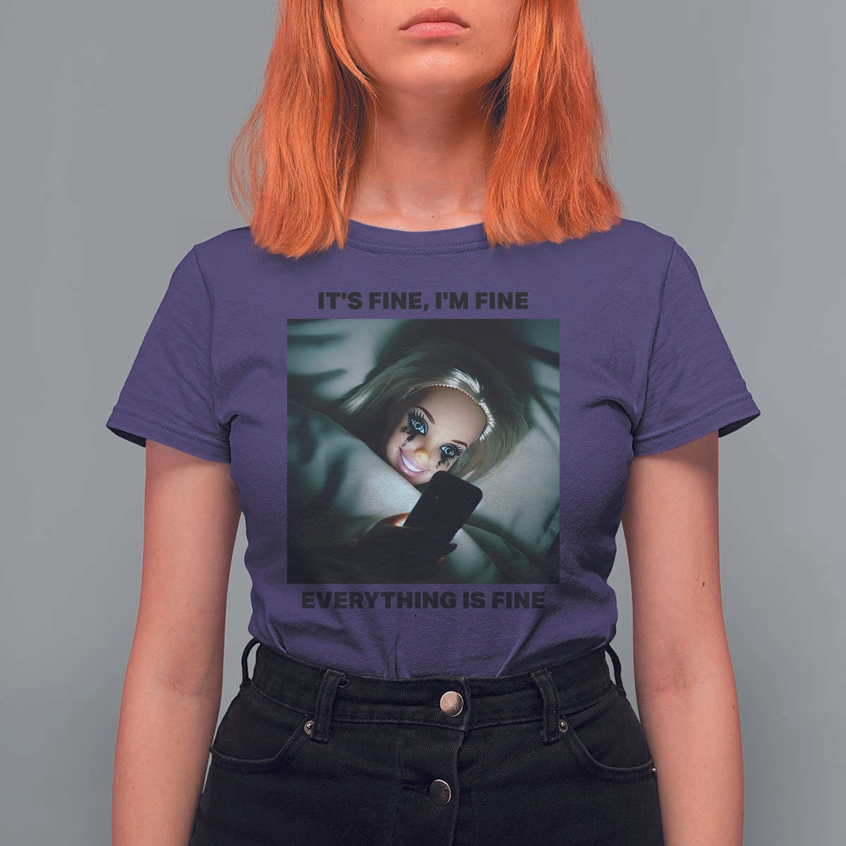 Funny Distressed Doll Face Meme T Shirt For Women It Is Fine I Am Fine Everything Is Fine - Wonder Print Shop