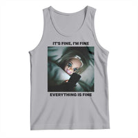 Funny Distressed Doll Face Meme Tank Top It Is Fine I Am Fine Everything Is Fine - Wonder Print Shop