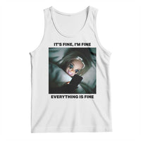 Funny Distressed Doll Face Meme Tank Top It Is Fine I Am Fine Everything Is Fine - Wonder Print Shop
