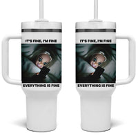 Funny Distressed Doll Face Meme Tumbler With Handle It Is Fine I Am Fine Everything Is Fine