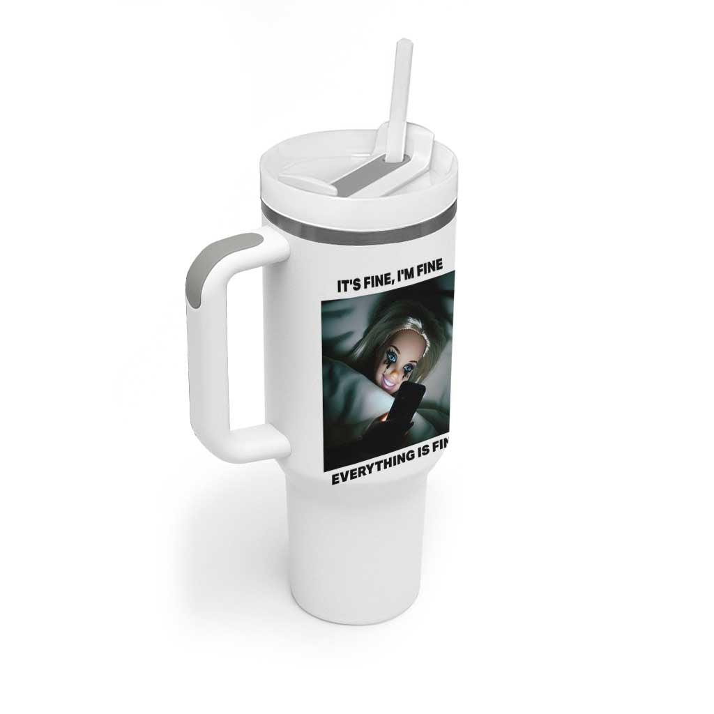 Funny Distressed Doll Face Meme Tumbler With Handle It Is Fine I Am Fine Everything Is Fine