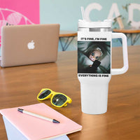 Funny Distressed Doll Face Meme Tumbler With Handle It Is Fine I Am Fine Everything Is Fine