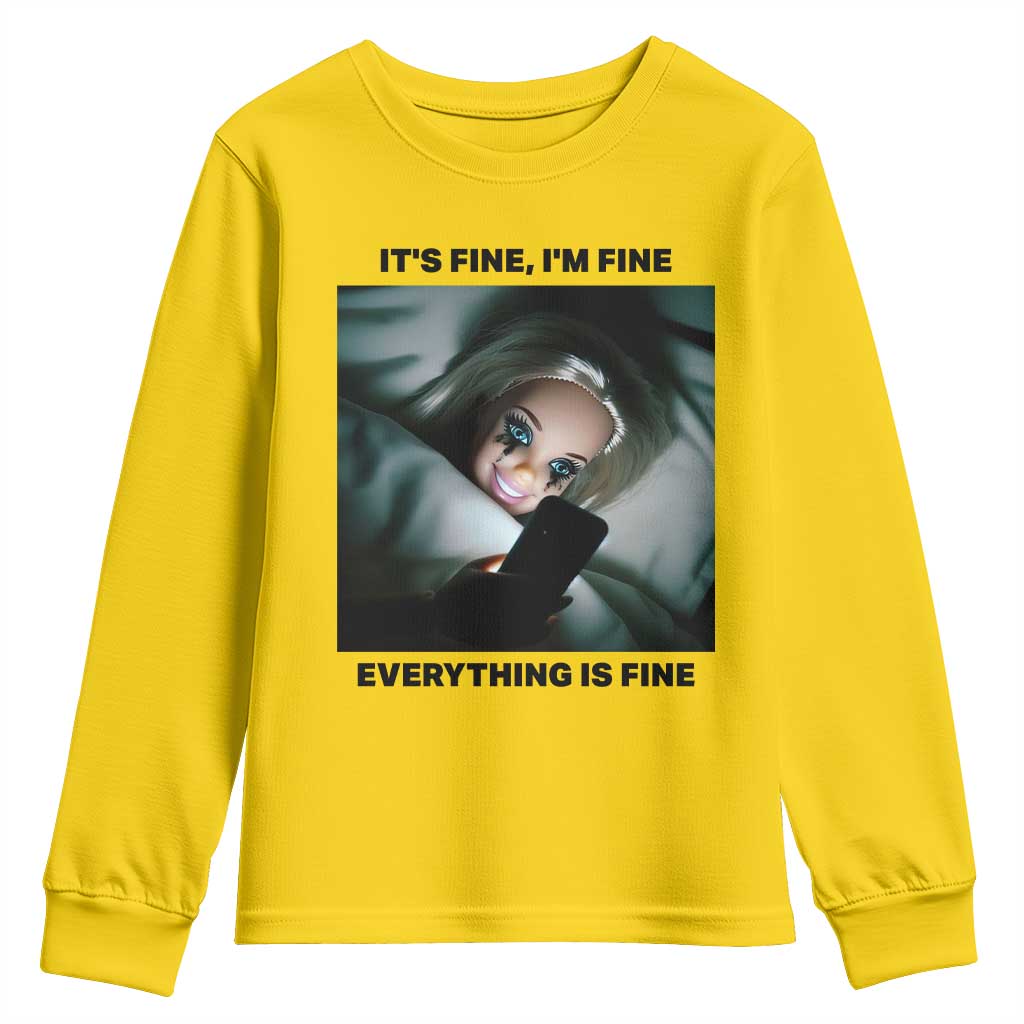 Funny Distressed Doll Face Meme Youth Sweatshirt It Is Fine I Am Fine Everything Is Fine - Wonder Print Shop
