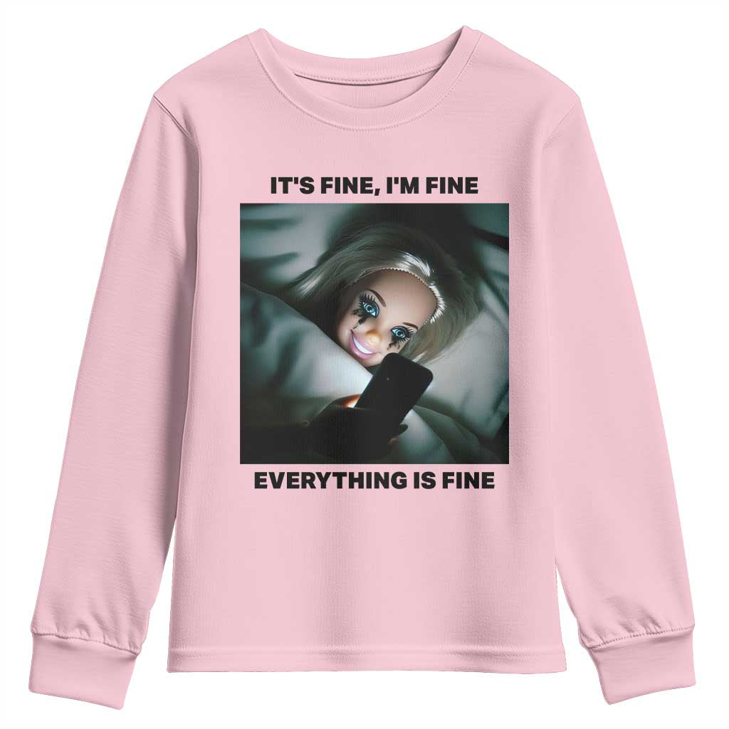 Funny Distressed Doll Face Meme Youth Sweatshirt It Is Fine I Am Fine Everything Is Fine - Wonder Print Shop