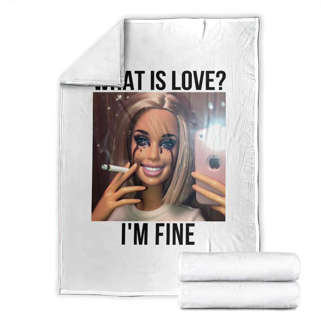 Funny Doll Smoking Selfie Meme Throw Blanket What Is Love I Am Fine - Wonder Print Shop