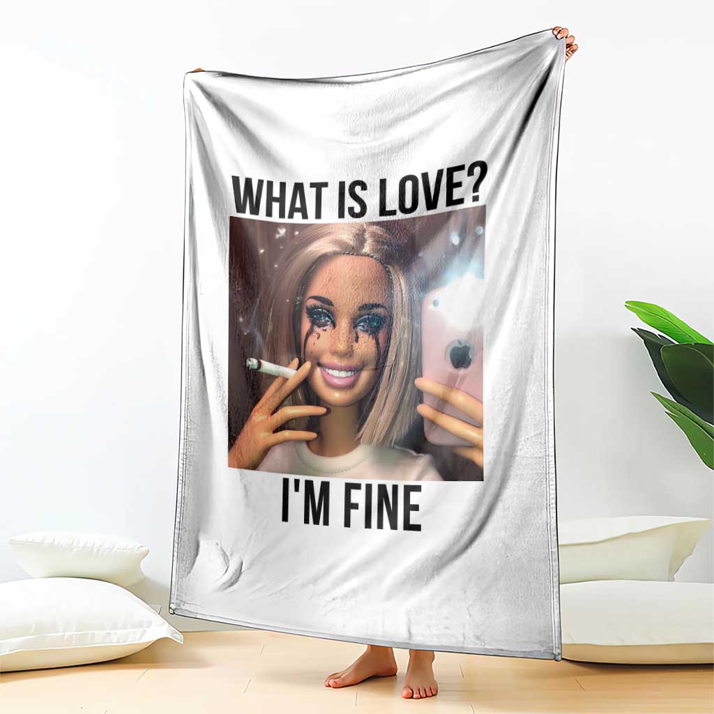 Funny Doll Smoking Selfie Meme Throw Blanket What Is Love I Am Fine - Wonder Print Shop