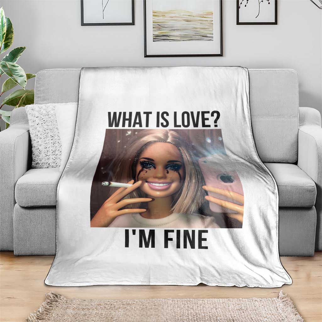 Funny Doll Smoking Selfie Meme Throw Blanket What Is Love I Am Fine - Wonder Print Shop