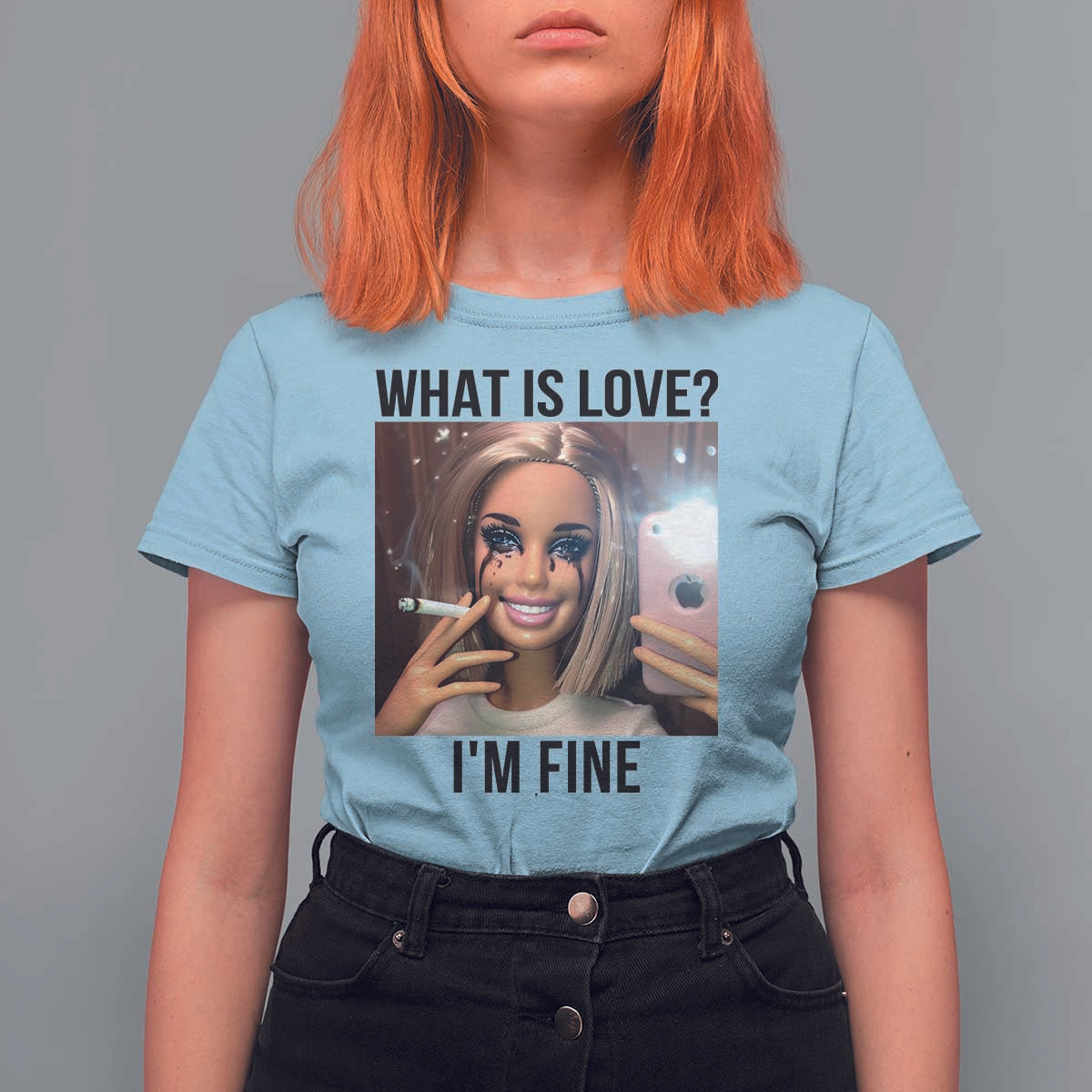 Funny Doll Smoking Selfie Meme T Shirt For Women What Is Love I Am Fine - Wonder Print Shop