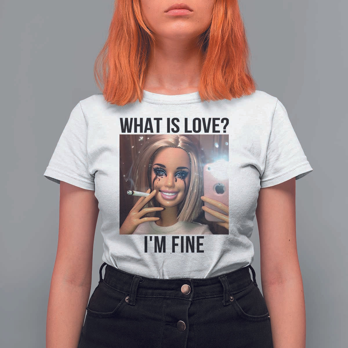 Funny Doll Smoking Selfie Meme T Shirt For Women What Is Love I Am Fine - Wonder Print Shop