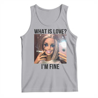 Funny Doll Smoking Selfie Meme Tank Top What Is Love I Am Fine - Wonder Print Shop