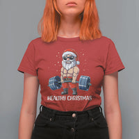 Funny Santa Gym Xmas T Shirt For Women Healthy Christmas - Wonder Print Shop