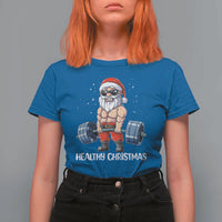 Funny Santa Gym Xmas T Shirt For Women Healthy Christmas - Wonder Print Shop