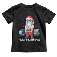 Funny Santa Gym Xmas Toddler T Shirt Healthy Christmas - Wonder Print Shop