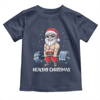 Funny Santa Gym Xmas Toddler T Shirt Healthy Christmas - Wonder Print Shop