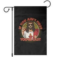 Funny Jesus Racing Garden Flag If You Are Not First You Are Last - Wonder Print Shop